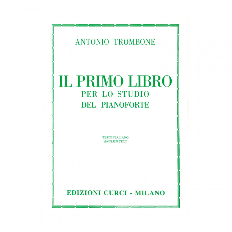 Antonio Trombone - Il Primo Libro per lo Studio del Pianoforte