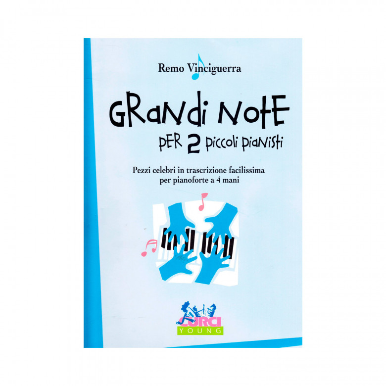 Remo Vinciguerra - Grandi note per 2 piccoli pianisti