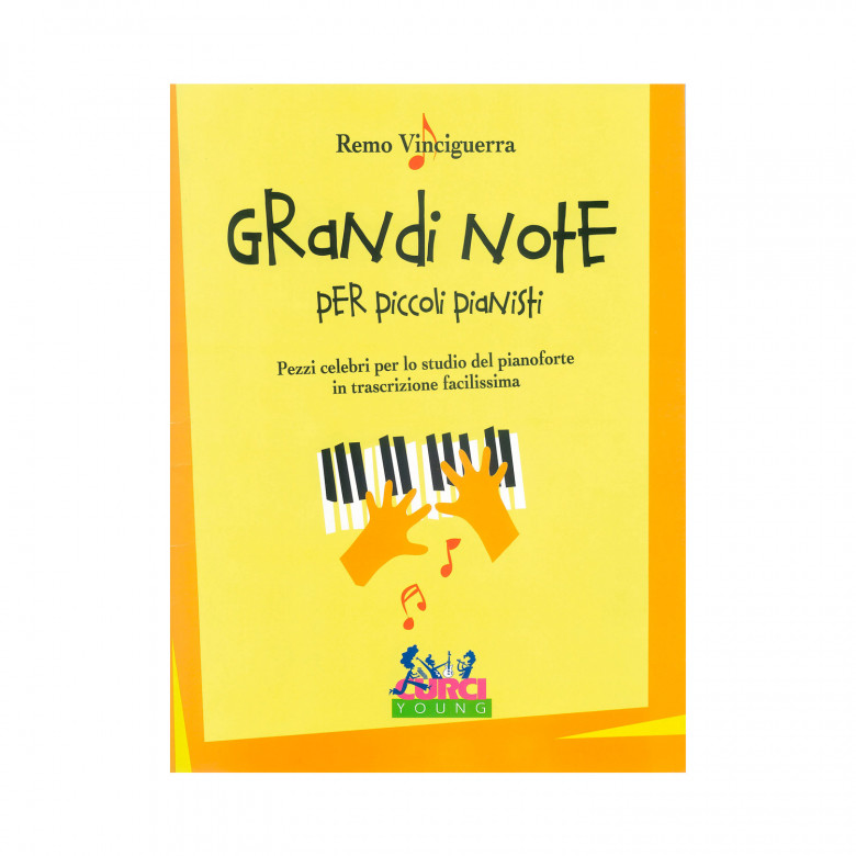 Remo Vinciguerra - Grandi note per piccoli pianisti