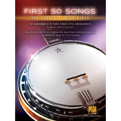 First 50 Songs You Should Play onBanjo. Michael J. Miles