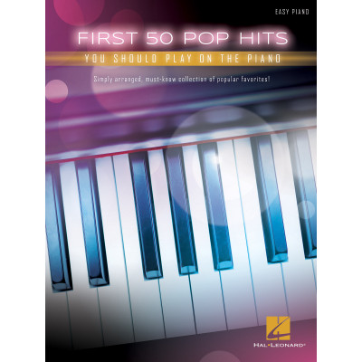 Le prime 50 Hits Pop da suonare con il pianoforte.First 50 Pop Hits You Should Playon the Piano.
