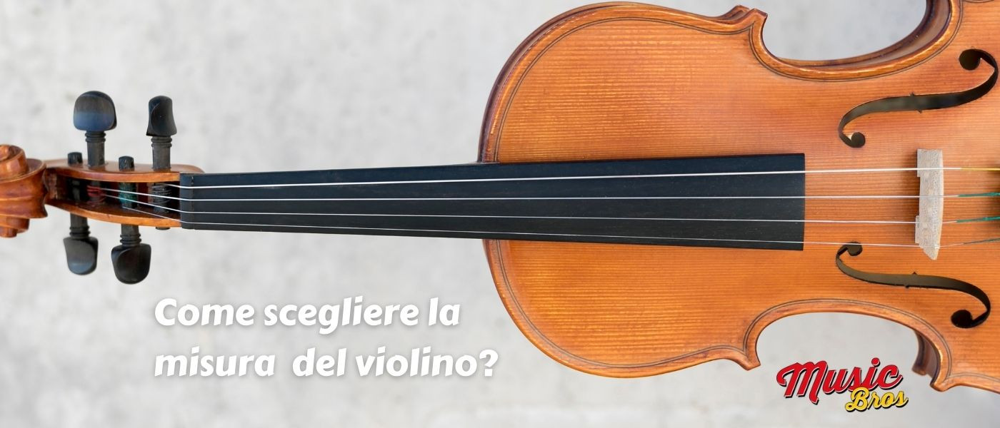 Quale misura di violino scegliere? Guida completa